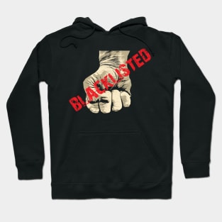 Blacklisted Hoodie